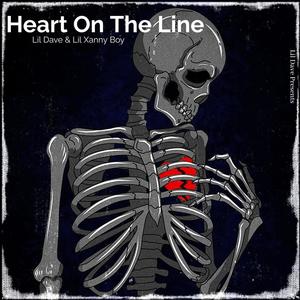 Heart On The Line (feat. Lil Xanny Boy) (Explicit)