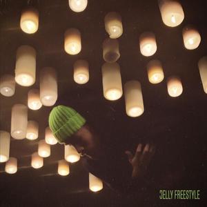 Jelly Freestyle (Explicit)
