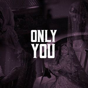 Only You (Explicit)