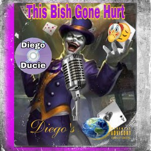 This Bish Gone Hurt (Explicit)