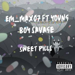 Sweet pills (feat. Young Boy Savage) (Explicit)