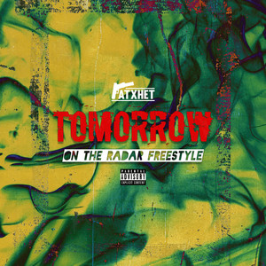 Tomorrow on the Radar (Freestyle) [Explicit]