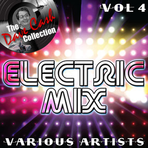 Electric Mix Vol 4 - [The Dave Cash Collection]