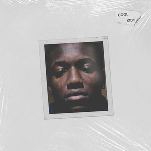 Cool Kids (Explicit)
