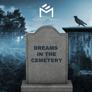 Dreams in the Cemetery