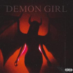 demon girl (feat. OkSawz) (Explicit)