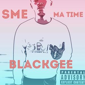 Ma Time (Explicit)