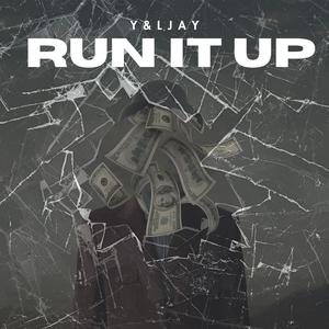 Run It Up (Explicit)