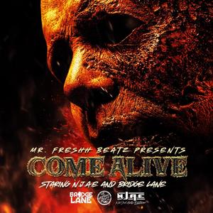 Come Alive (feat. Bridge Lane & N.J.A.E)