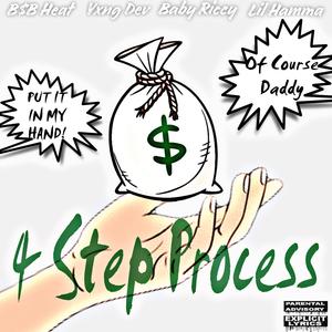 4 Step Process (feat. YxxngDev, Baby Riccy & Lil Hamma|Explicit)