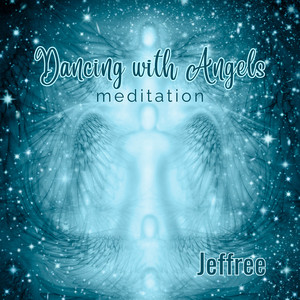 Dancing with Angels Meditation