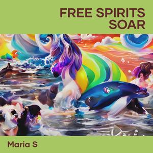 Free Spirits Soar