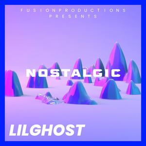 NOSTALGIC (feat. LILGHOST)