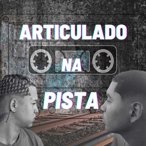 Articulado na Pista (Explicit)