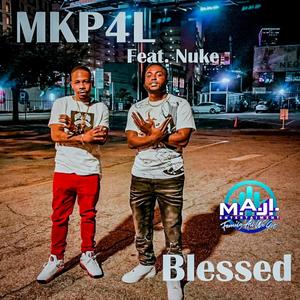 Blessed (feat. NukeKing37) [Explicit]