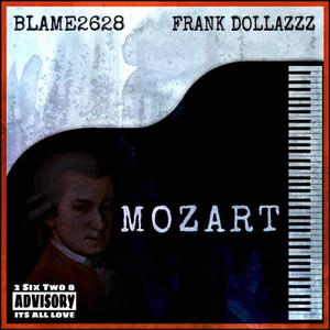 Mozart (feat. Frank Dollazzz) [Explicit]