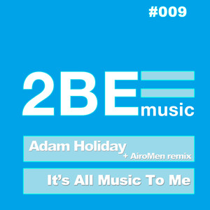 It's All Music To Me (AiroMen Remix)