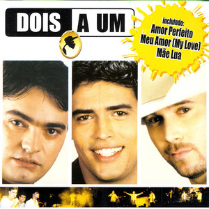 Dois A Um - Chique Demais