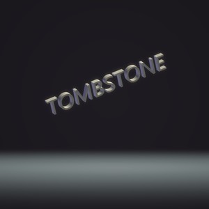 TOMBSTONE (Explicit)