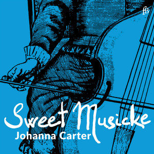 Sweet Musicke - The Lyra Viol and the World of Jacobean Theatre