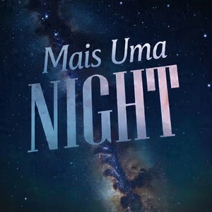 Mais Uma Night