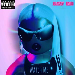 WATCH ME (Explicit)