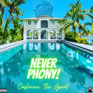 Never Phony(feat. Hardog & Atf Mischief) (Explicit)