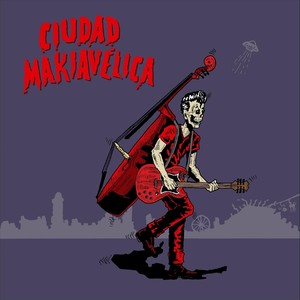 Ciudad Makiavélica (Explicit)