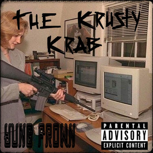 The Krusty Krab (Explicit)