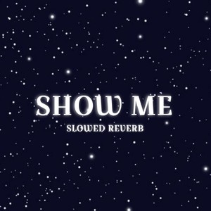 Show Me