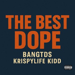 THE BEST DOPE (Explicit)