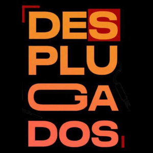 Desplugados, Vol. 1