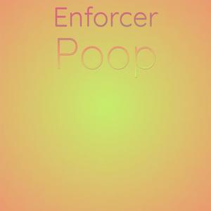 Enforcer Poop