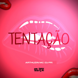 Tentação (Explicit)