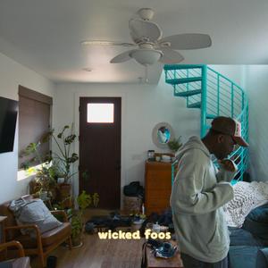 wicked foos (sped up) [Explicit]