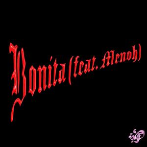 Bonita (feat. Menohbeats)