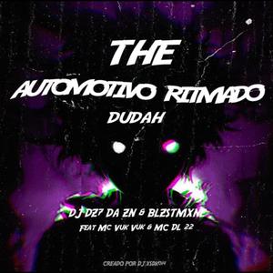 THE AUTOMOTIVO RITMADO DUDAH SLOWED (feat. BLZSTMXNE) (Explicit)