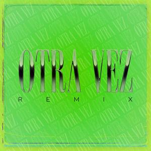 Otra Vez(feat. Mario Maclov) (Remix)