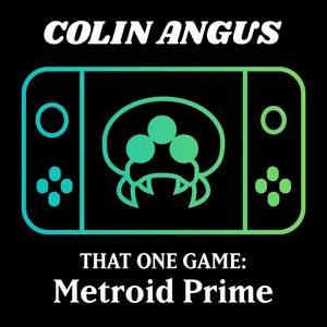 That One Game: Metroid Prime