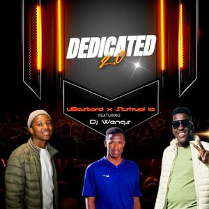 Dedicated 2.0 (feat. UBastard & Dj Wengs)