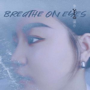 Breathe on eyes