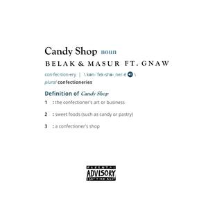 Candy Shop(feat. Gnaw) (Explicit)