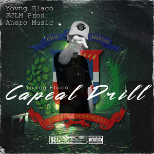 Yovng Flaco Capeal Drill (Explicit)