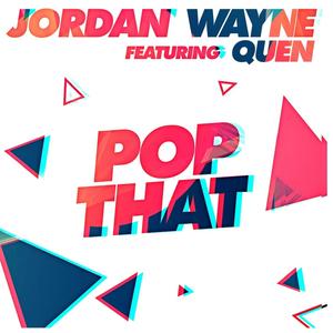 Pop That (feat. QUEN) [Explicit]