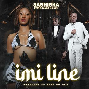 Imi line (feat. Chanda Na Kay) [Explicit]