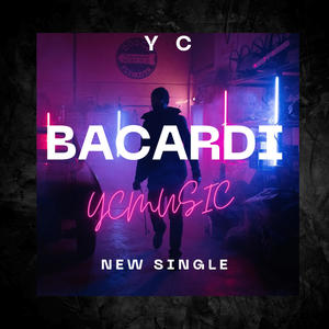 BACARDI (feat. YR) (Explicit)