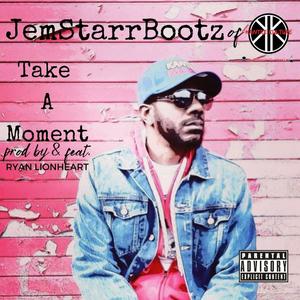 Take A Moment (Explicit)