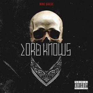 Lord Knows (Explicit)