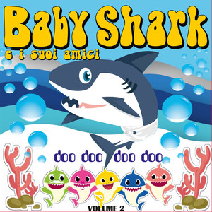Baby Shark e I Suoi Amici (Vol. 2)