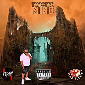 Twisted Mind (feat. Floaty Beats) (Explicit)